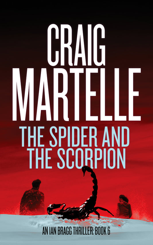 The Spider and the Scorpion (Ian Bragg #6)